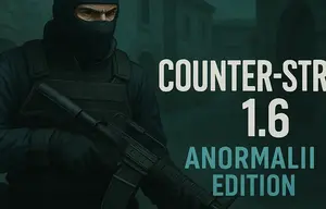 Download CS 1.6 CS 1.6 Anormalii Edition